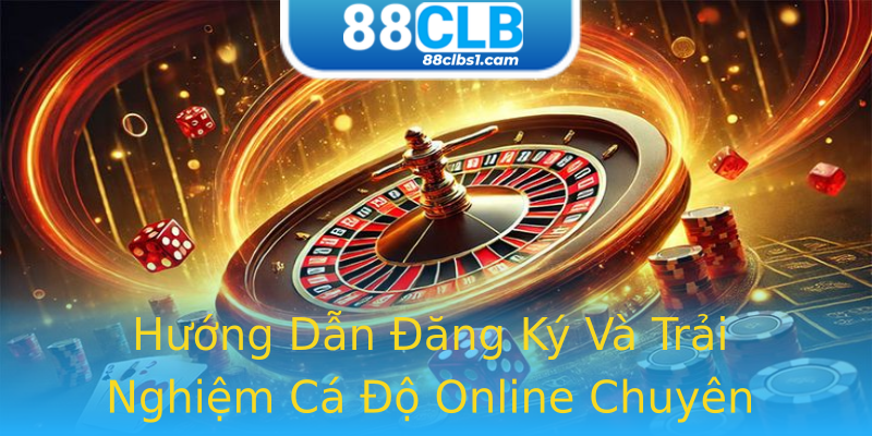 Hướng Dẫn Đăng Ký Và Trải Nghiệm Cá Độ Online Chuyên Nghiệp Hướng Dẫn Đăng Ký Và Trải Nghiệm Cá Độ Online Chuyên Nghiệp