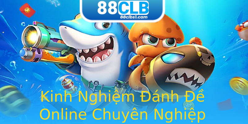 Kinh Nghiệm Đánh Đề Online Chuyên Nghiệp Kinh Nghiệm Đánh Đề Online Chuyên Nghiệp