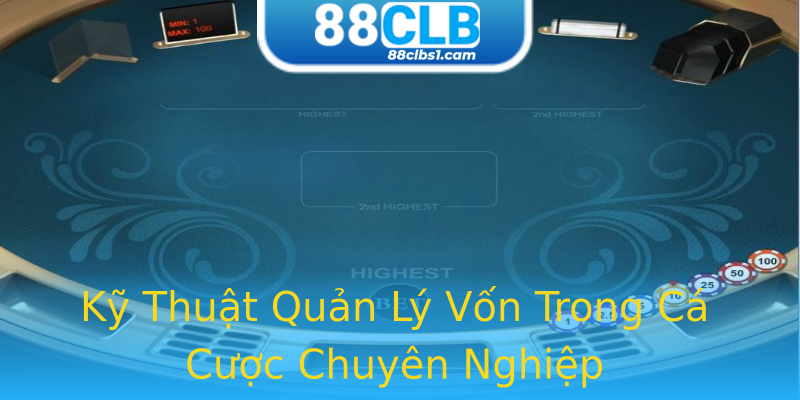 Kỹ Thuật Quản Lý Vốn Trong Cá Cược Chuyên Nghiệp Kỹ Thuật Quản Lý Vốn Trong Cá Cược Chuyên Nghiệp